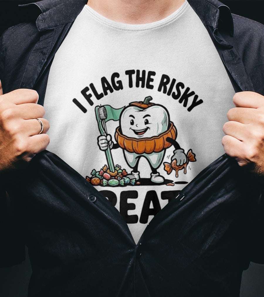 I Flag The Risky Treats Halloween Pumpkin Dentist Candy Cleaner T-Shirt