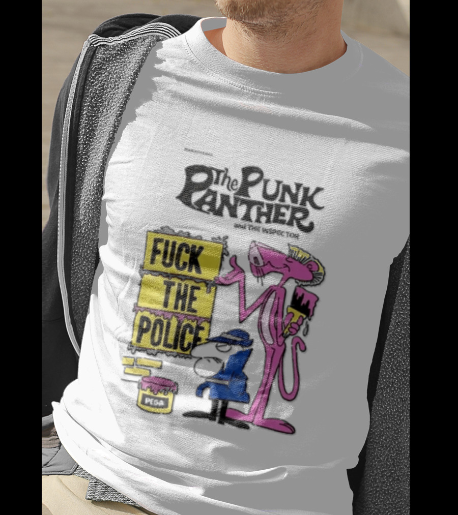 The Punk Panther Fuck The Police Inspector Punk Never Dies T-Shirt