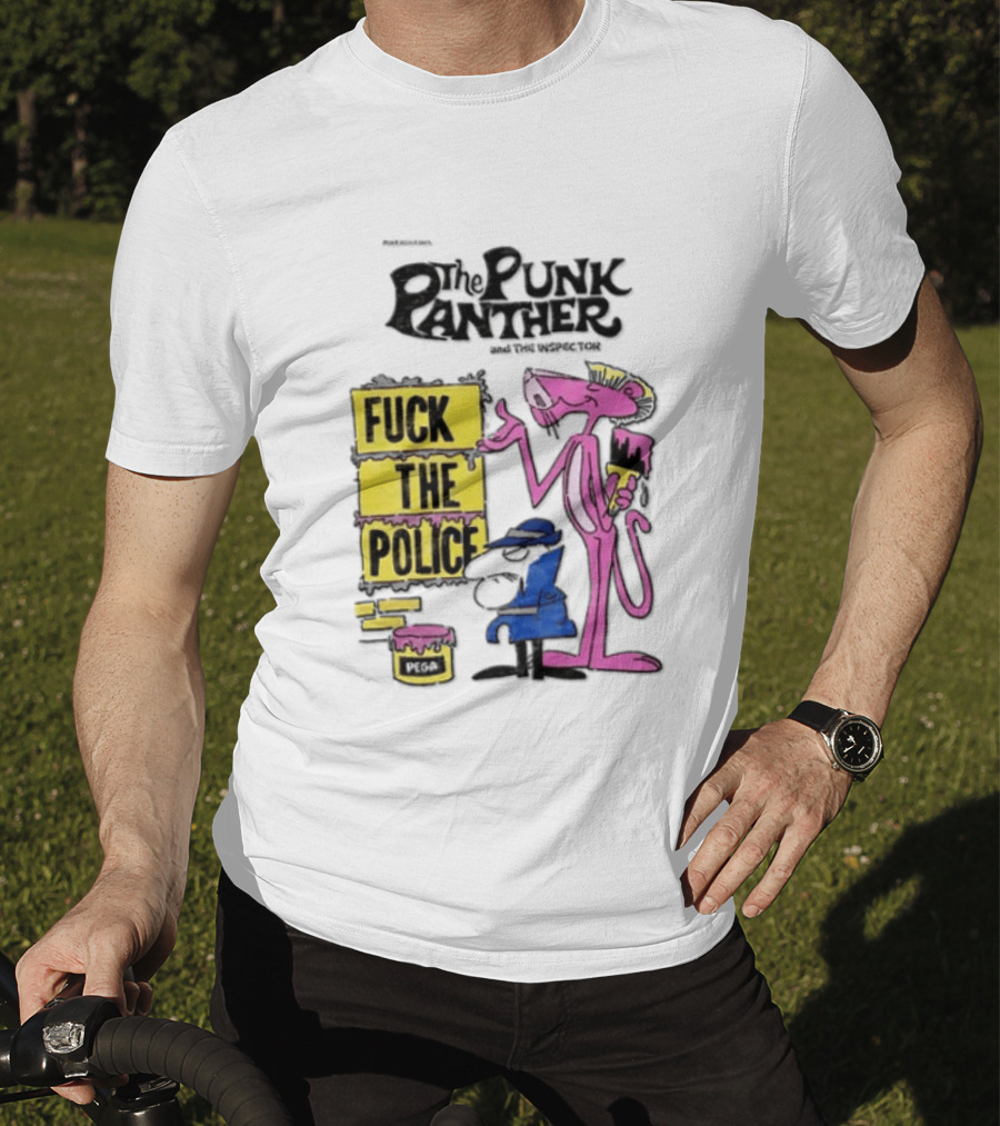 The Punk Panther Fuck The Police Inspector Punk Never Dies T-Shirt
