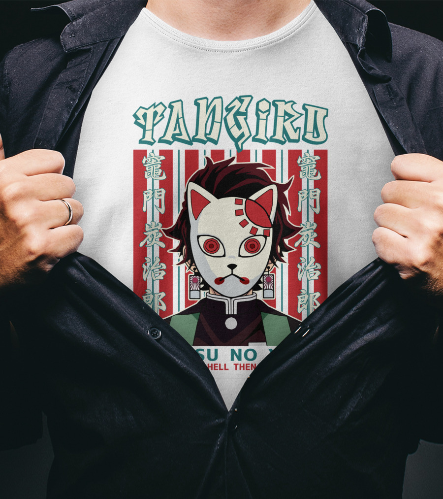 Tanjiro Mask Kimetsu No Yaiba If There Is No Hell Then I'll Make One T-Shirt