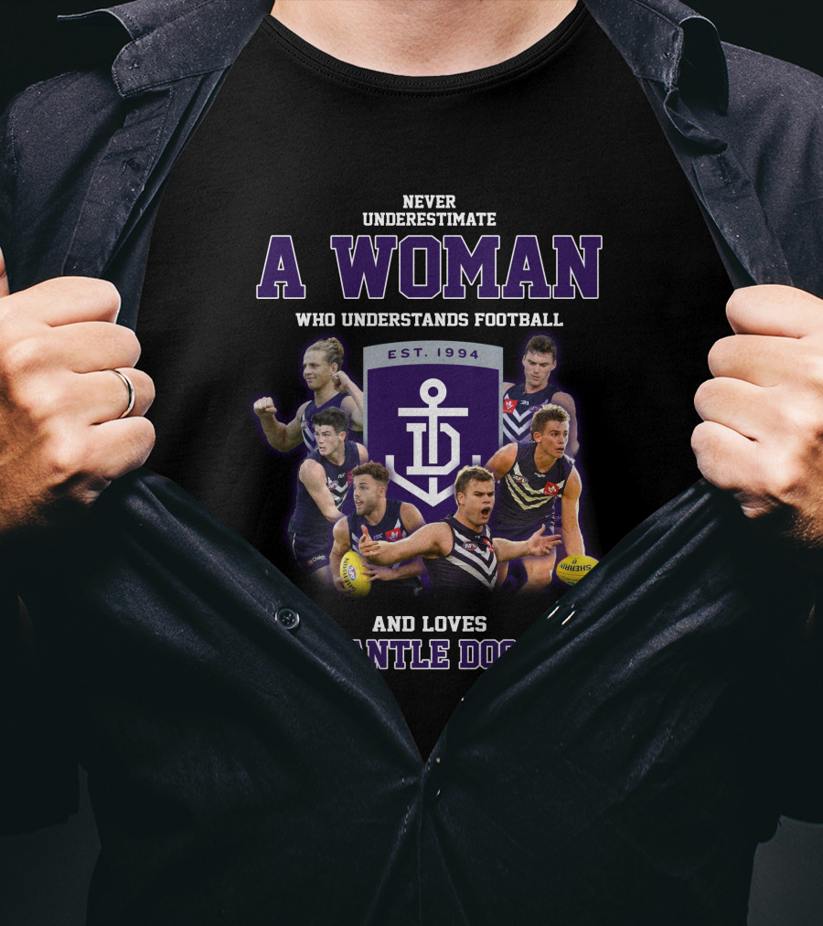 Never Underestimate A Woman Who Understands Football And Loves Fremantle Dockers T-Shirt