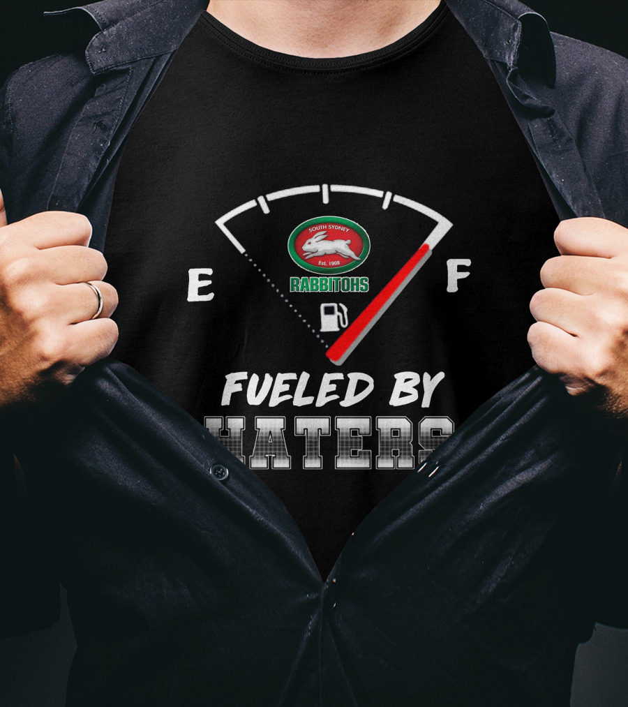 South Sydney Rabbitohs Fueled By Haters Full Tank Gauge T-Shirt