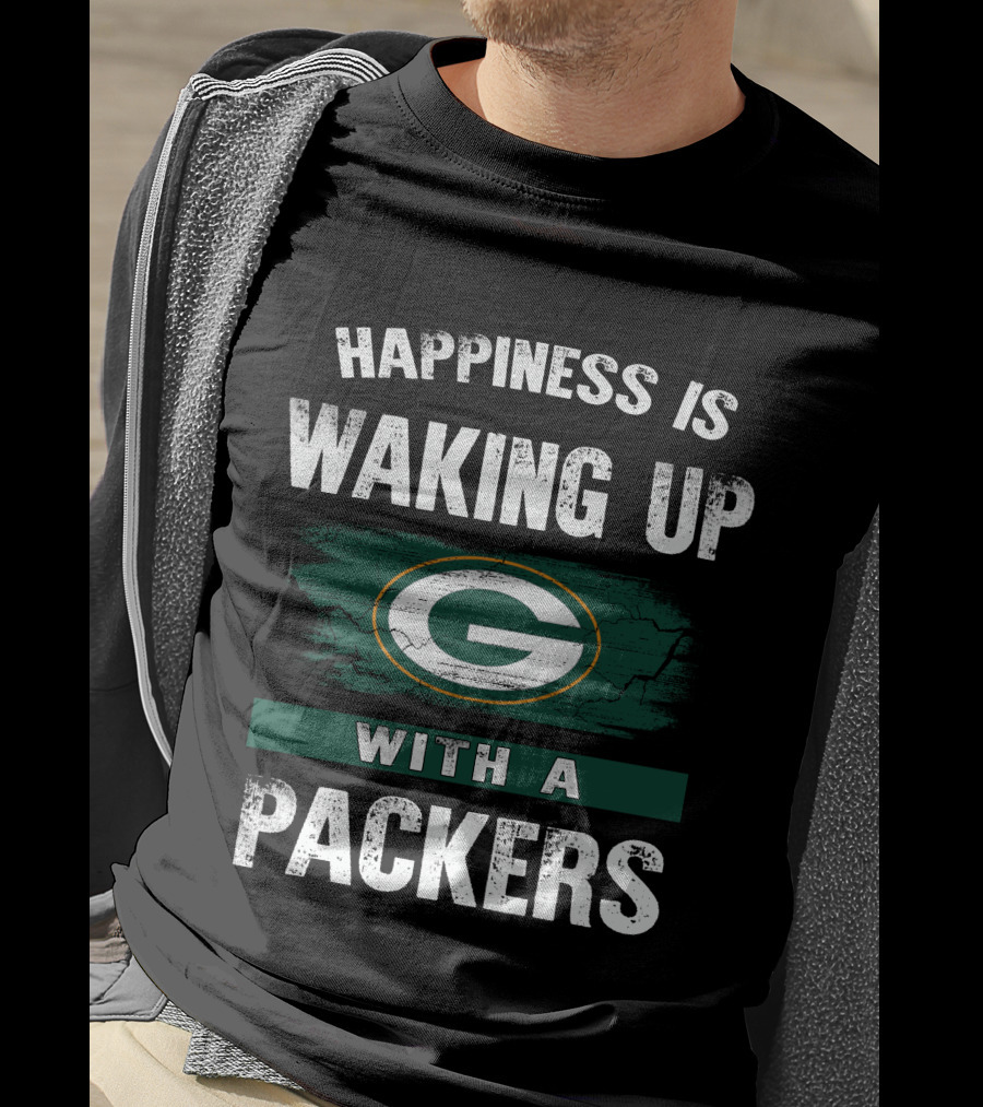 Happiness Is Waking Up With A Packers SM06 Green Bay Packers T-Shirt