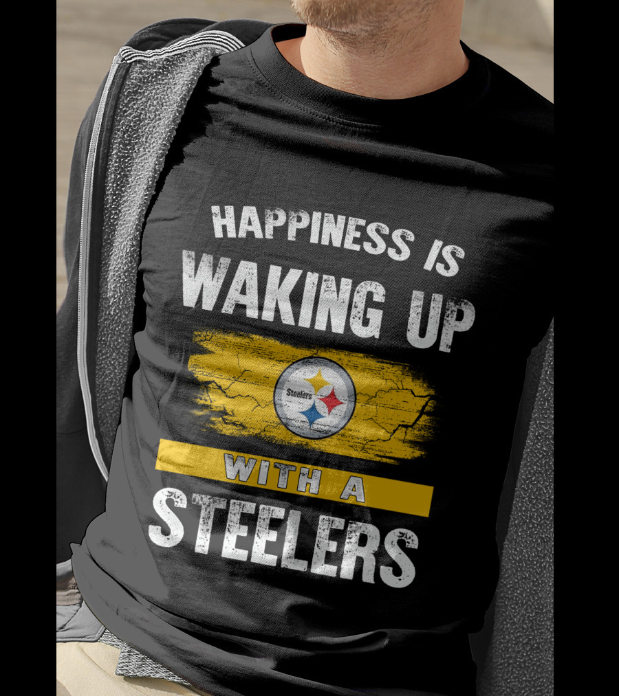 Happiness Is Waking Up With A Steelers Pittsburgh Steelers T-Shirt