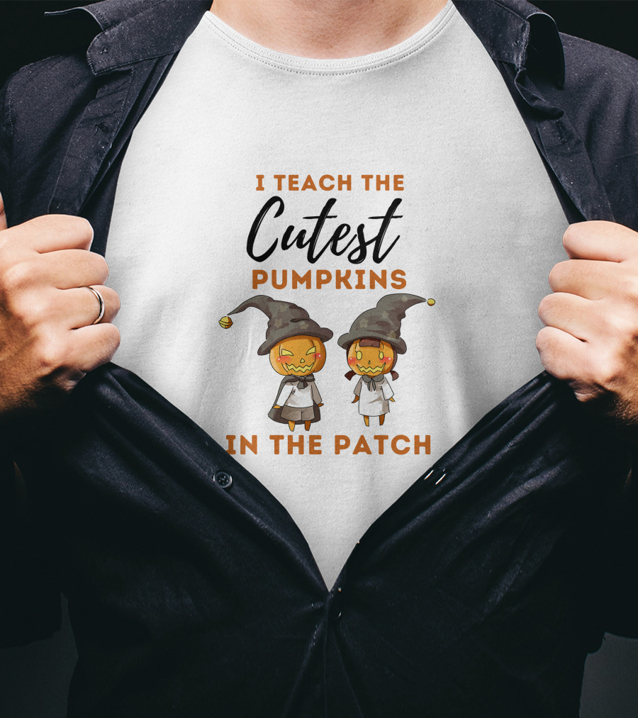 I Teach The Cutest Pumpkins In The Patch Halloween Pre K Teacher Kindergarten T-Shirt