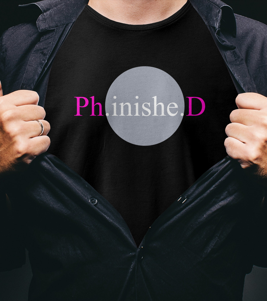 Tara Friebel Klingner Ph.inishe.D Graduation Completion Achievement T-Shirt