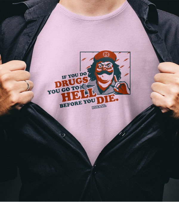 Glen Brogan Captain Lou Albano Warning If You Do Drugs You Go To Hell Before You Die T-Shirt