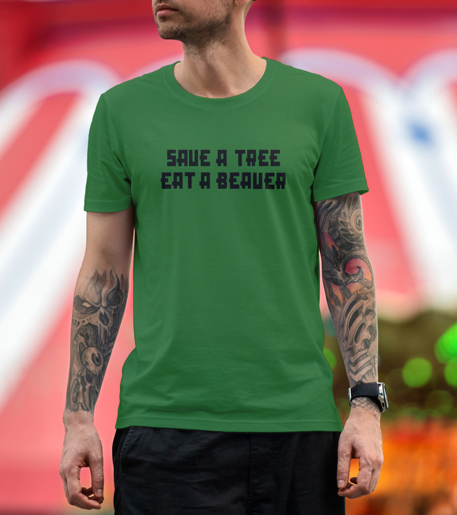 Save A Tree Eat A Beauer Daisy Johncon T-Shirt