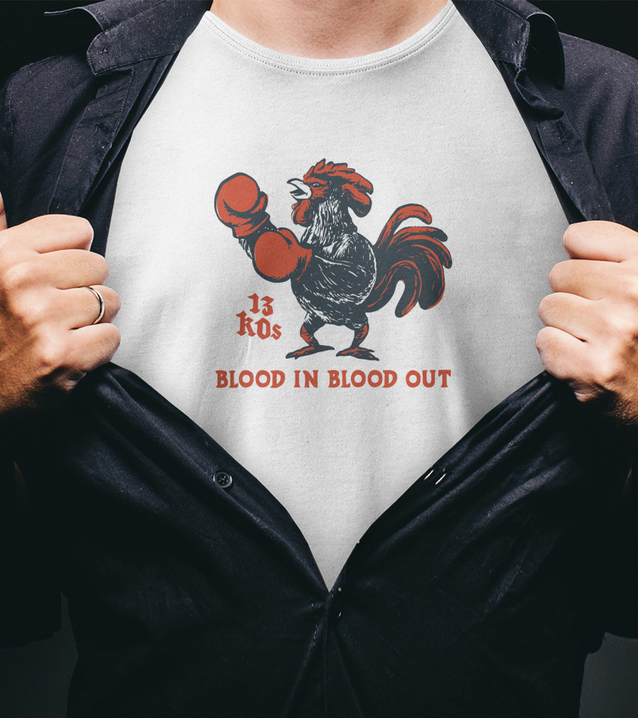 National Hispanic Heritage Month 13 KOs Blood In Blood Out Arturo Draws Rooster Boxing Gloves T-Shirt