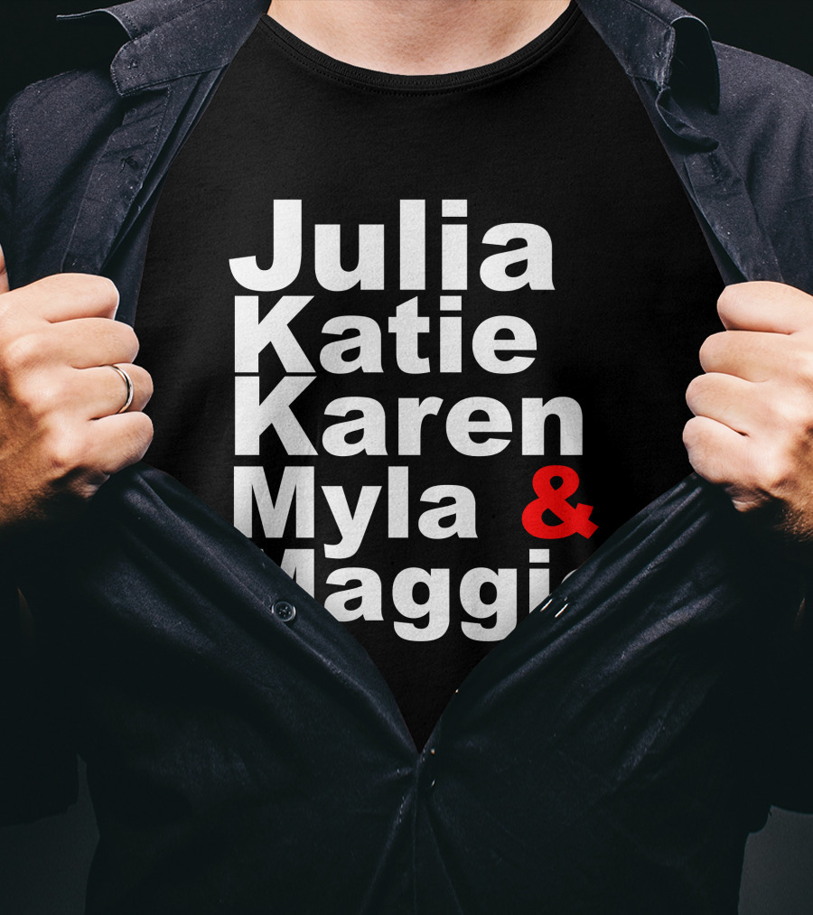 Julia Katie Karen Myla Maggie Allen4IPS Maggie A Lewis Myla 4 Clerk T-Shirt