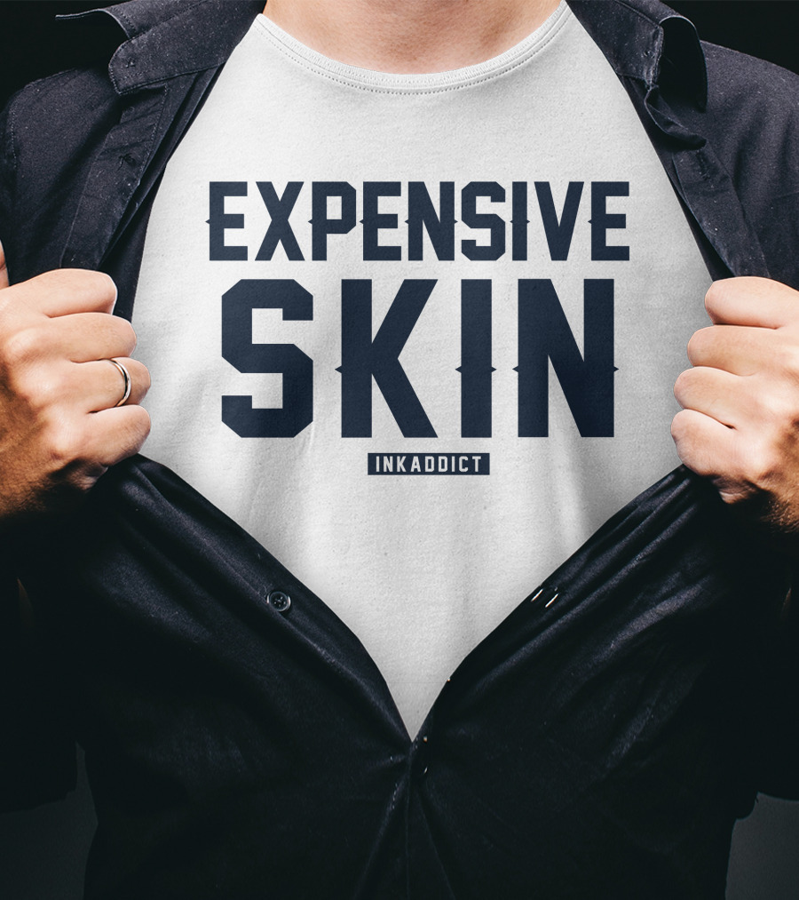 Expensive Skin Inkaddict T-Shirt