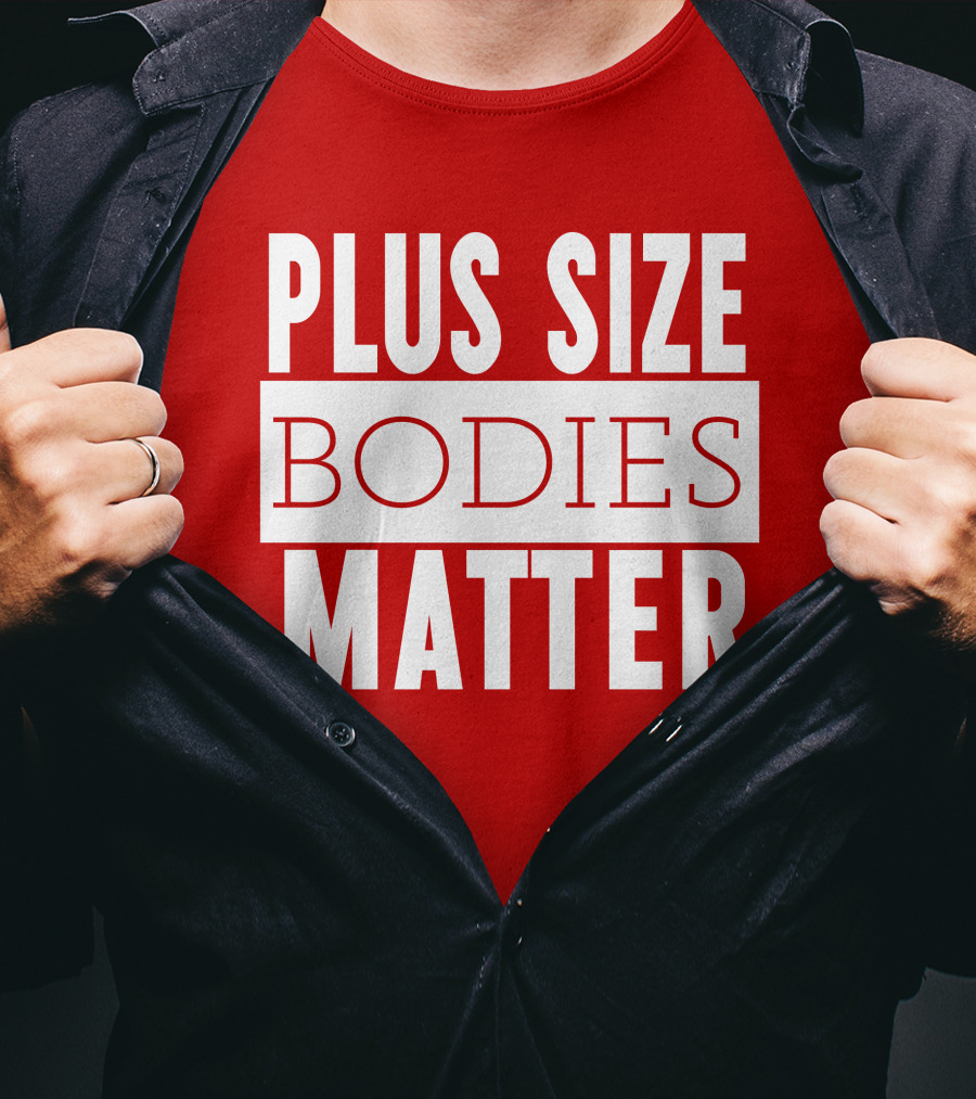 Plus Size Bodies Matter Big Mama Sandy Empowerment Message T-Shirt