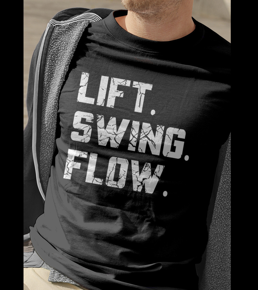 Lift Swing Flow Stephanie Wilkens Critical Mass Fitness Motivation T-Shirt