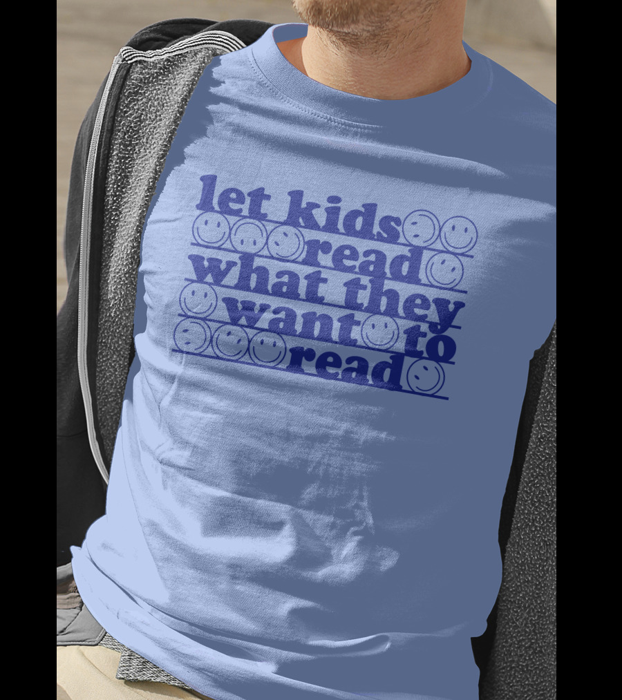 East Nash Teacher Store Let Kids Read What They Want To Read Abby Cooper Smiley Faces T-Shirt