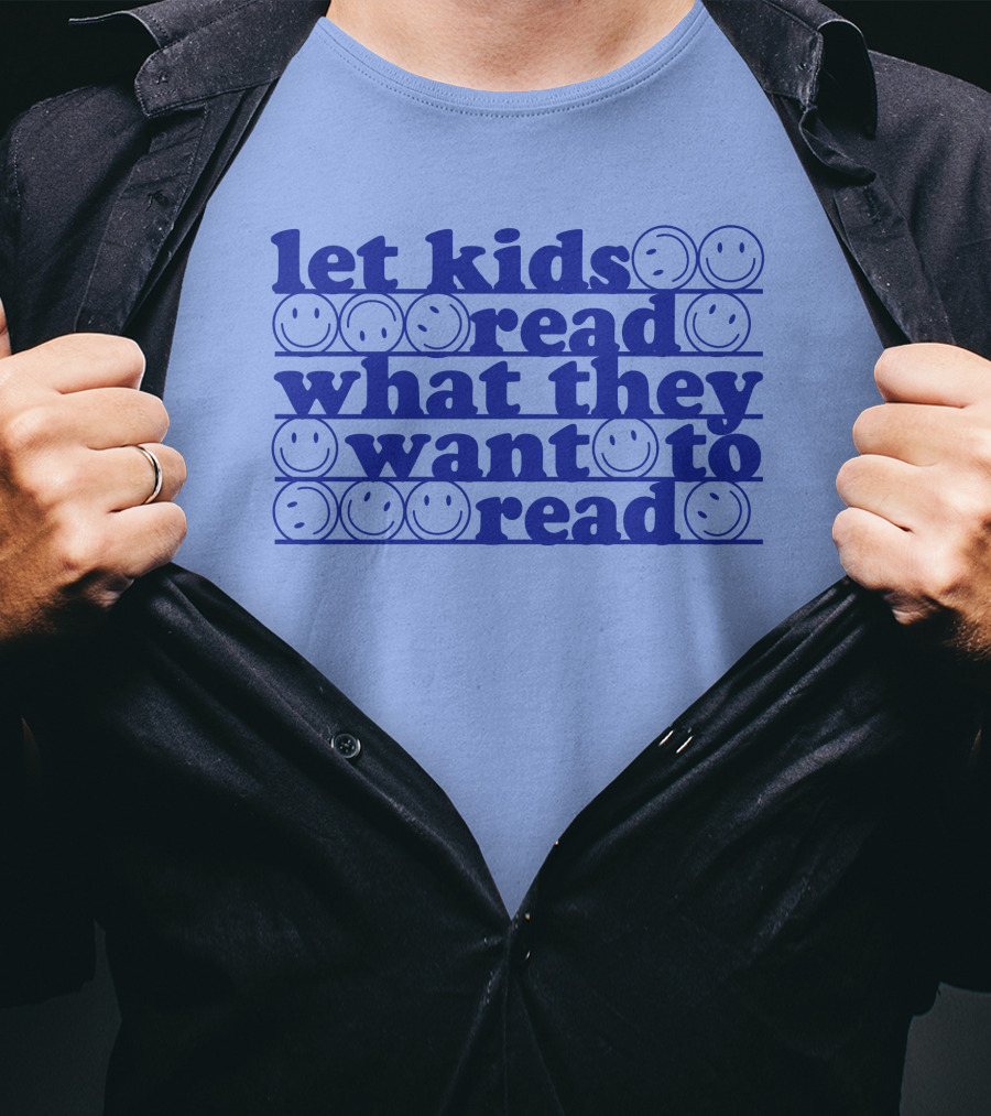 East Nash Teacher Store Let Kids Read What They Want To Read Abby Cooper Smiley Faces T-Shirt