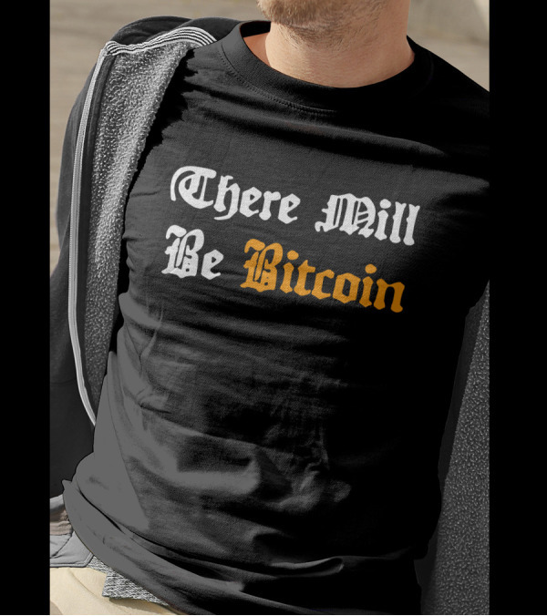 There Mill Be Bitcoin Steve Barbour Jroper 10 T-Shirt