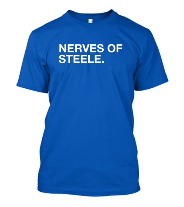 Nerves Of Steele T-Shirt