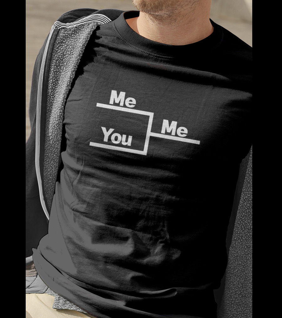 Me You Me Bracket Competition T-Shirt