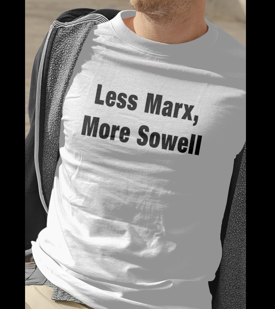 Less Marx More Sowell T-Shirt