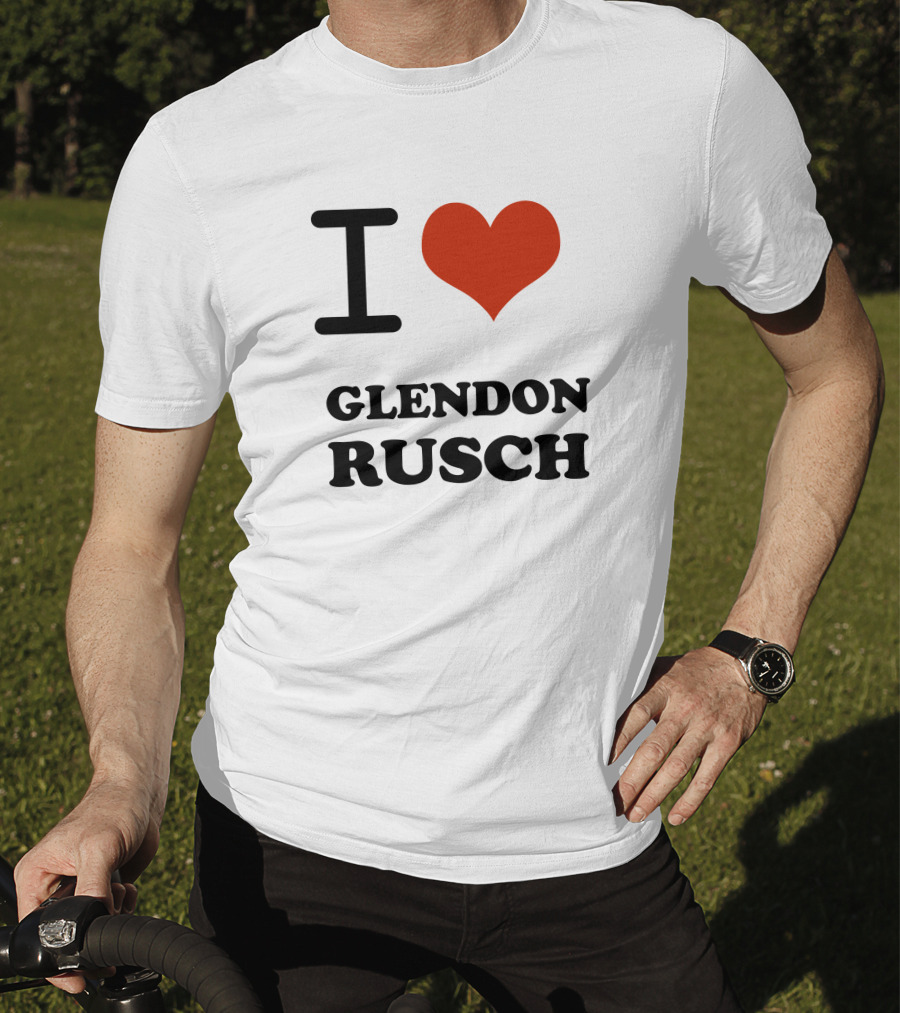 I Heart Glendon Rusch Fan Appreciation T-Shirt