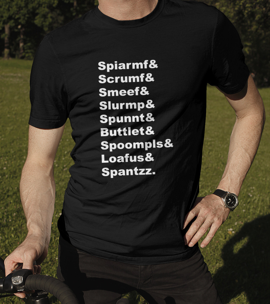 Zelda Names Ii The Adventure Of Spantzz Spiarf Scrumf Smeef Slurmp Spunnt Buttlet Spoompls Loafus Spantzz T-Shirt