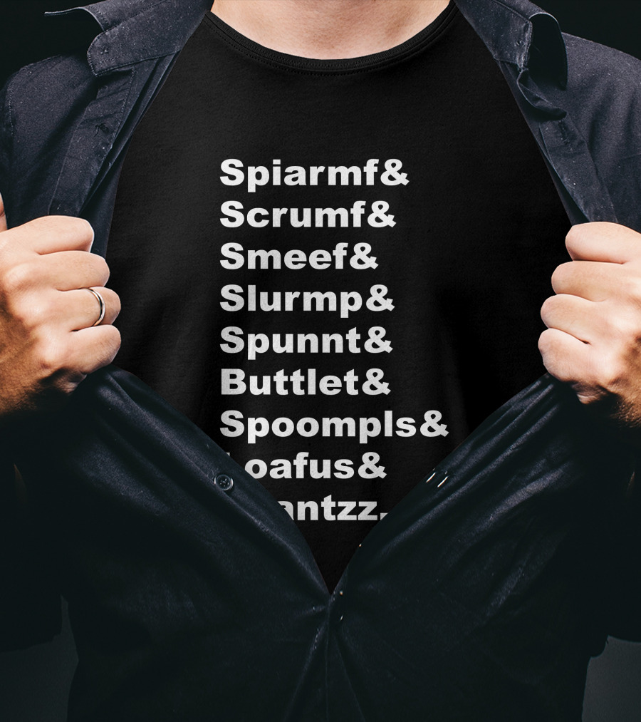 Zelda Names Ii The Adventure Of Spantzz Spiarf Scrumf Smeef Slurmp Spunnt Buttlet Spoompls Loafus Spantzz T-Shirt