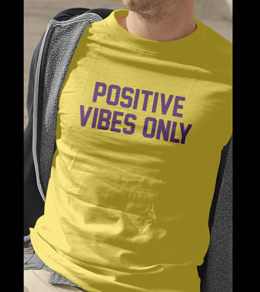 Positive Vibes Only Los Angeles Lakers Colors T-Shirt