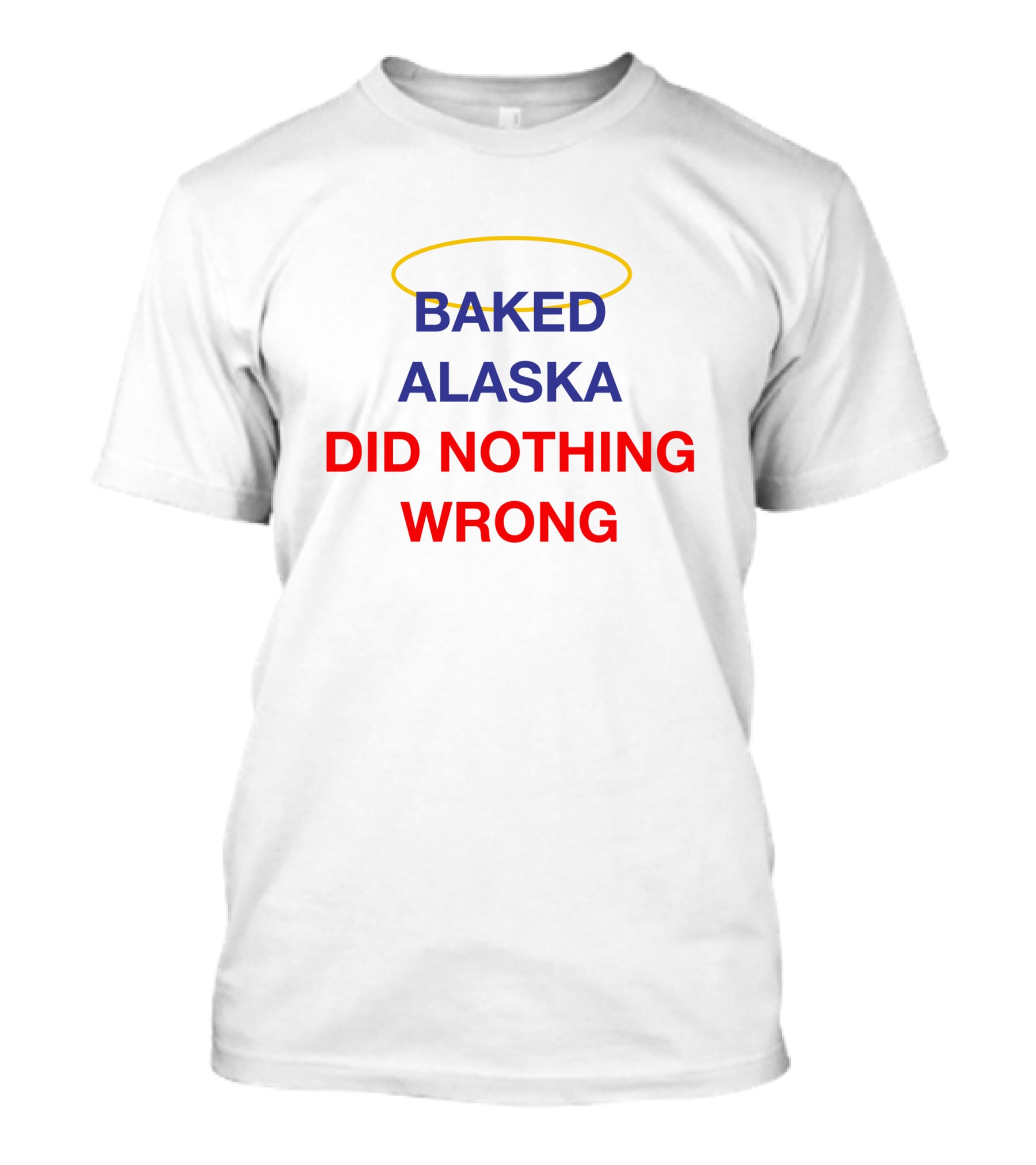 Baked Alaska Did Nothing Wrong Yoba Merch T-Shirt