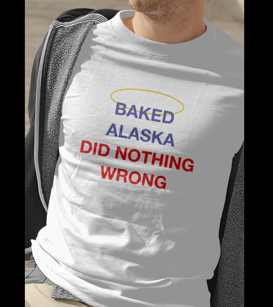 Baked Alaska Did Nothing Wrong Yoba Merch T-Shirt