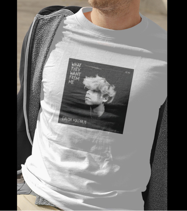 Gavin Magnus What They Want From Me 02:46 T-Shirt
