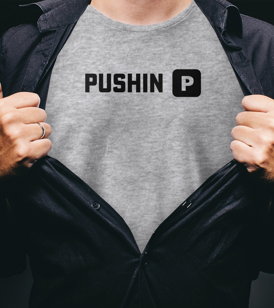 Pushin' P T-Shirt