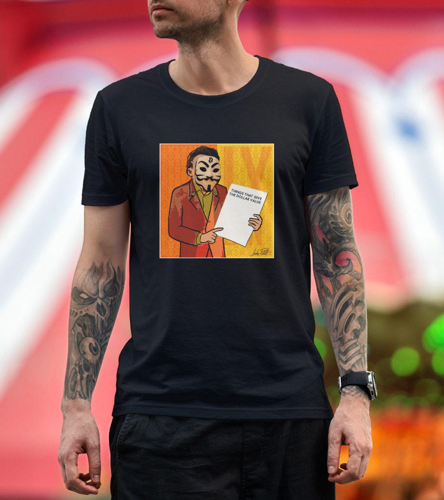 Lucho Poletti Bitcoin Guy Fawkes Mask Things That Give The Dollar Value T-Shirt