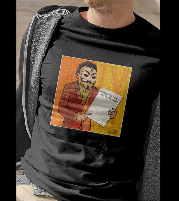 Lucho Poletti Bitcoin Guy Fawkes Mask Things That Give The Dollar Value T-Shirt