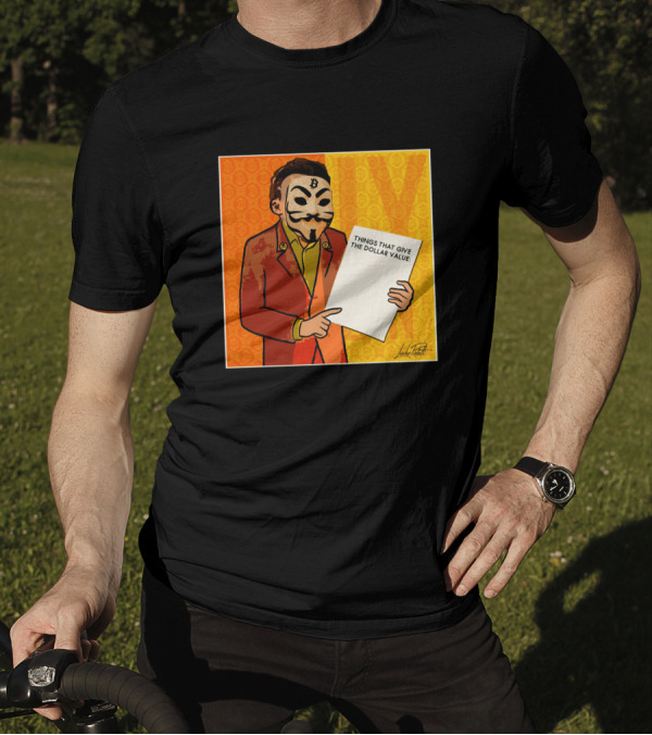 Lucho Poletti Bitcoin Guy Fawkes Mask Things That Give The Dollar Value T-Shirt