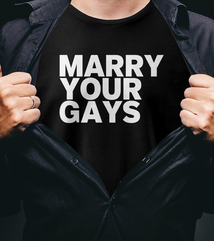 Kaitlyn Alexander Marry Your Gays T-Shirt