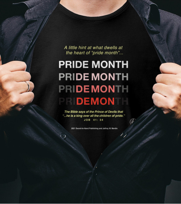 Sword In Hand Publishing Pride Month Demon Biblical Reference Job 41:34 T-Shirt