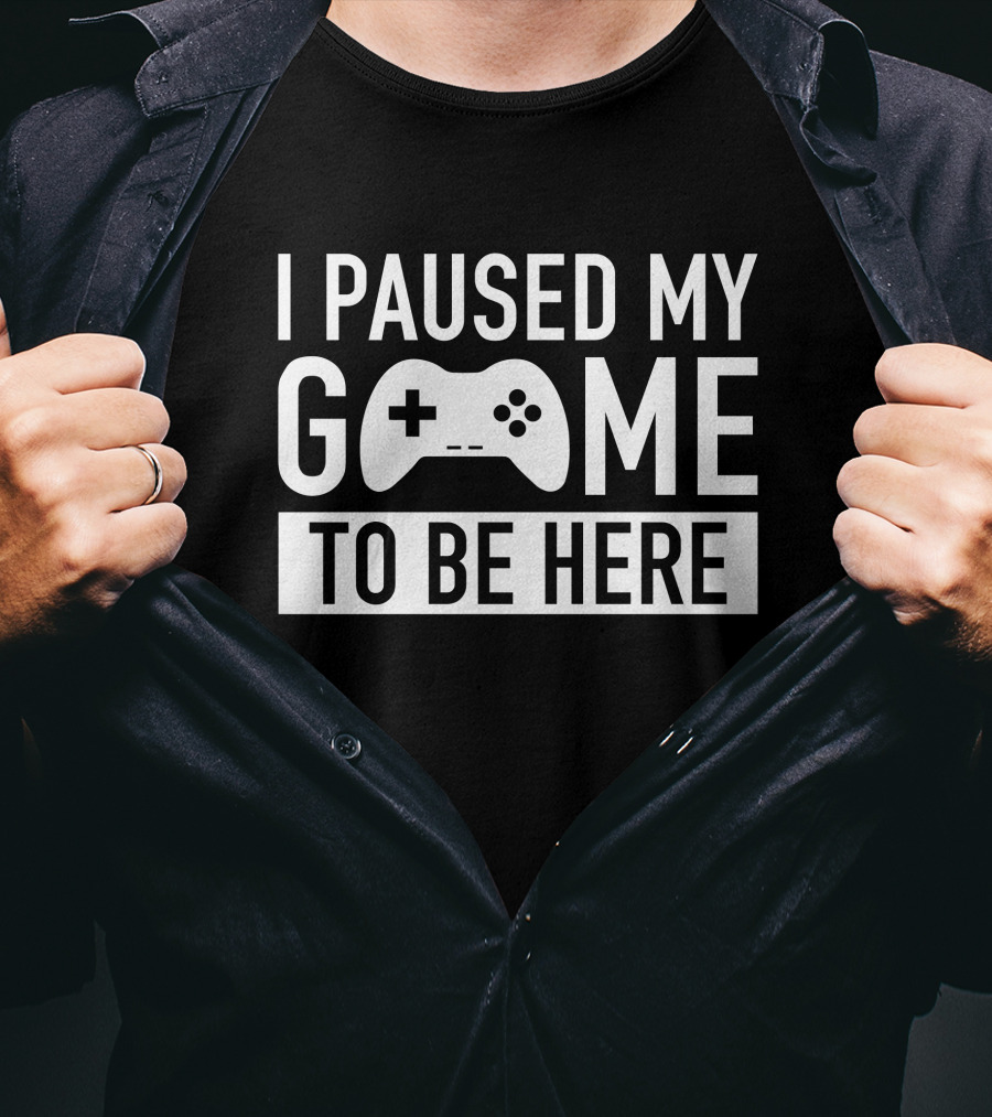 I Paused My Game To Be Here Gamer Controller Graphic Brailledfotw T-Shirt