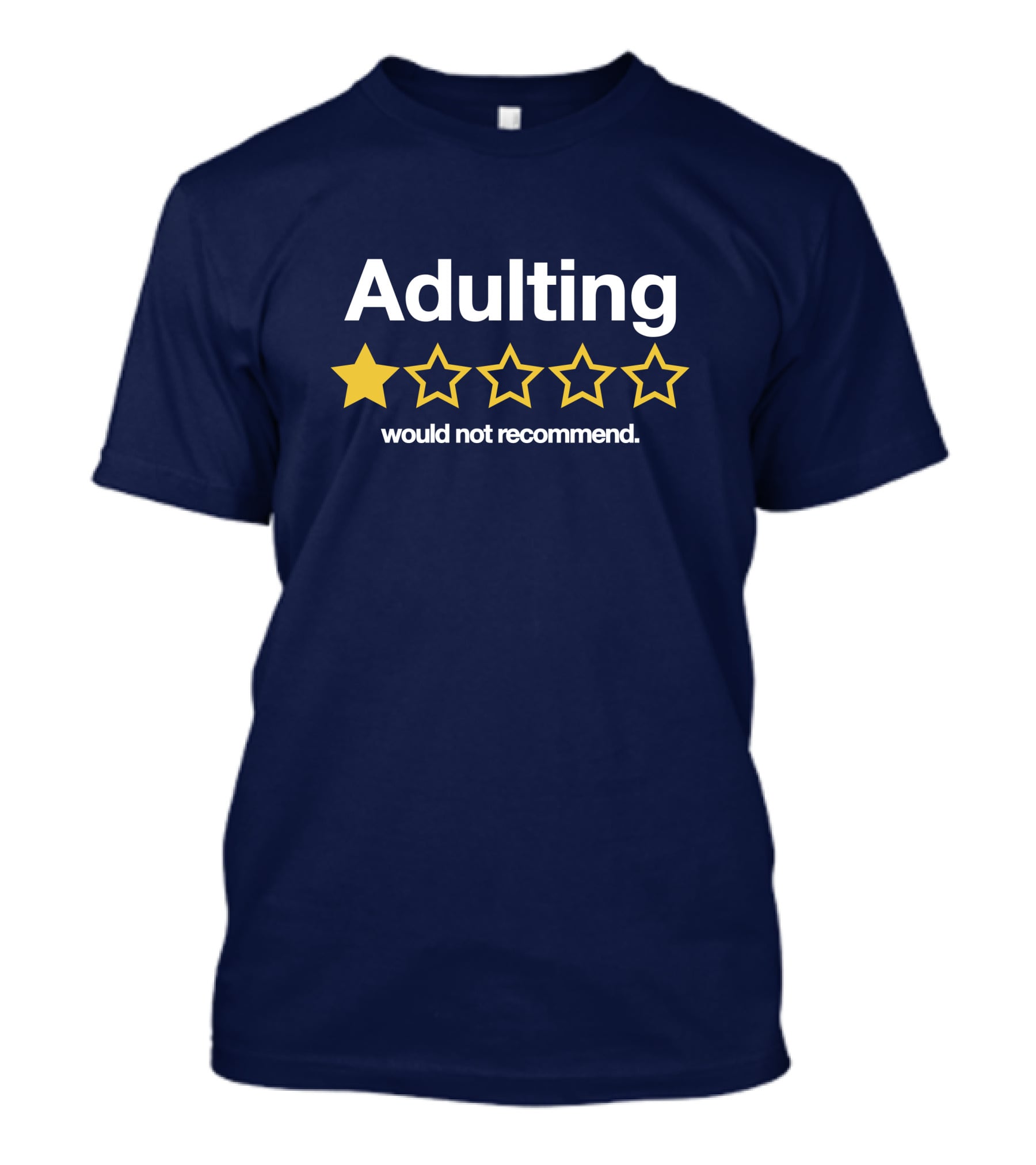 Adulting One Star Would Not Recommend Trevor Nelson T-Shirt