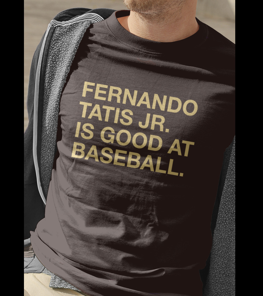 Fernando Tatis Jr Is Good At Baseball Erik Comm T-Shirt