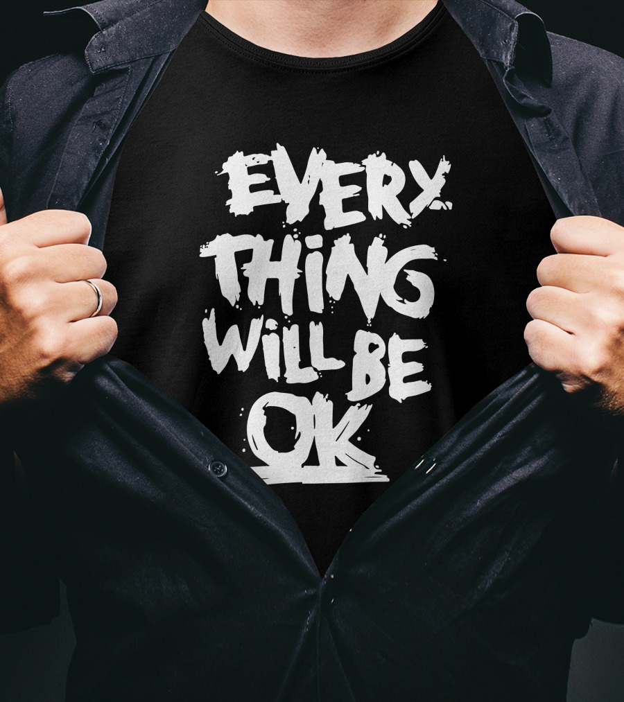 Myanmar Ma Kyal Sin Everything Will Be OK T-Shirt