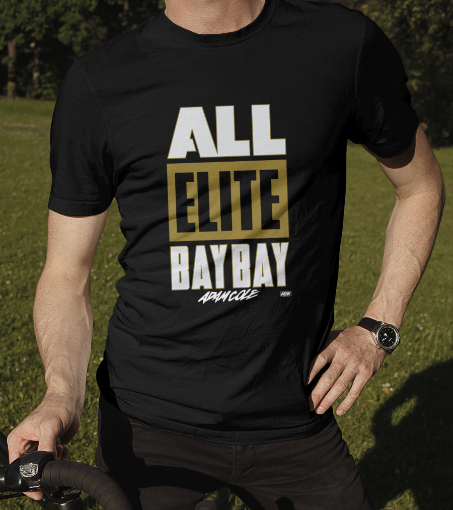 All Elite Bay Bay Adam Cole AEW T-Shirt