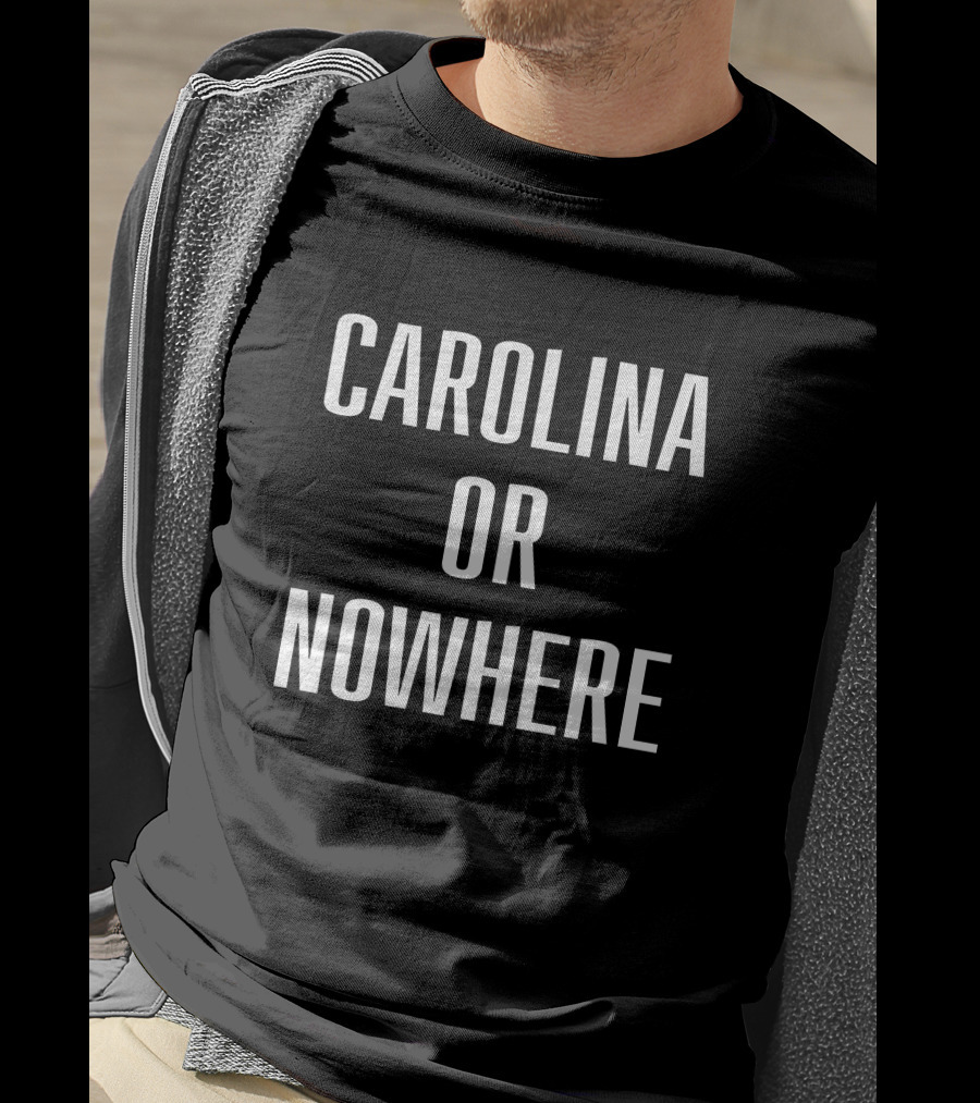 Carolina Or Nowhere Danbtweeting T-Shirt