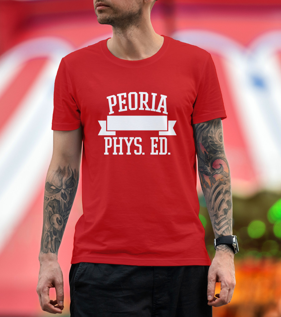 Peoria Public Schools Phys Ed Peoria David Williams T-Shirt