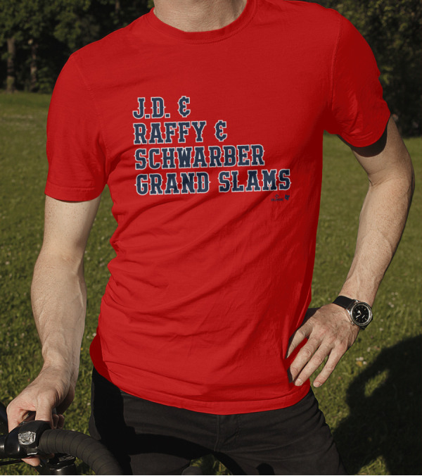 J.D. And Raffy And Schwarber Grand Slams Red Sox Merch T-Shirt