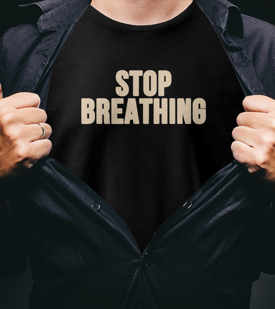 Stop Breathing Vibeistan T-Shirt