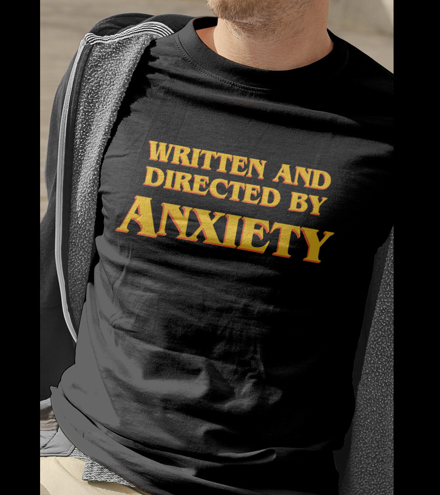 Ali Seay Written And Directed By Anxiety T-Shirt