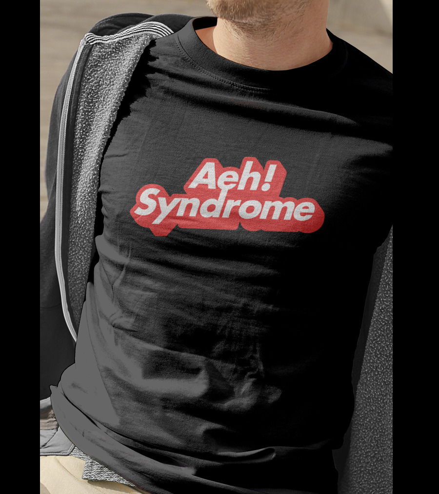 Aeh Syndrome T-Shirt