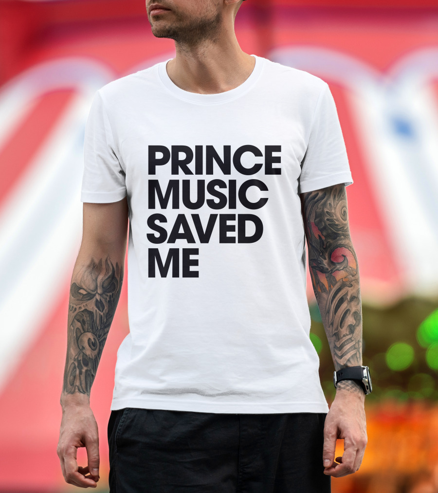 Princelivethebest Prince Music Saved ME T-Shirt