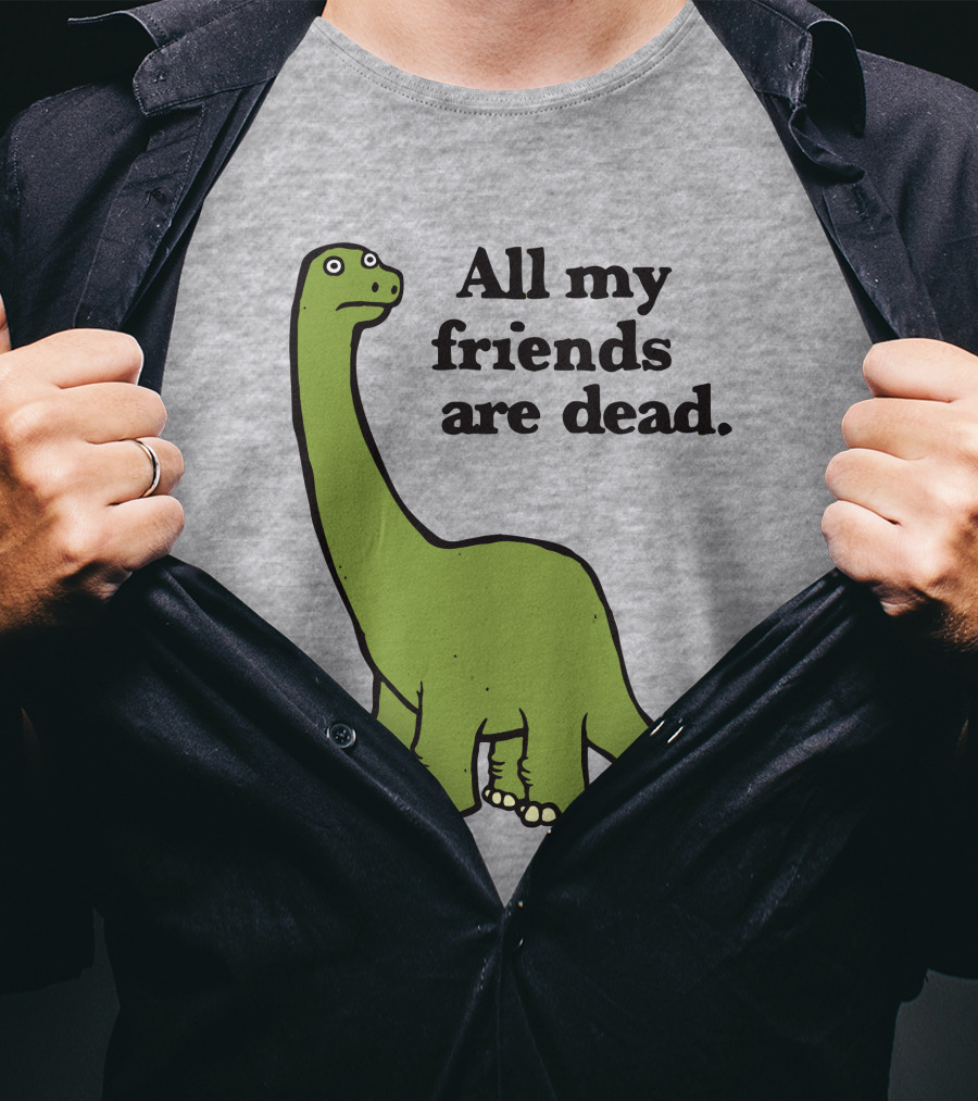 All My Friends Are Dead Dinosaur Gofroles Ripple Junction T-Shirt