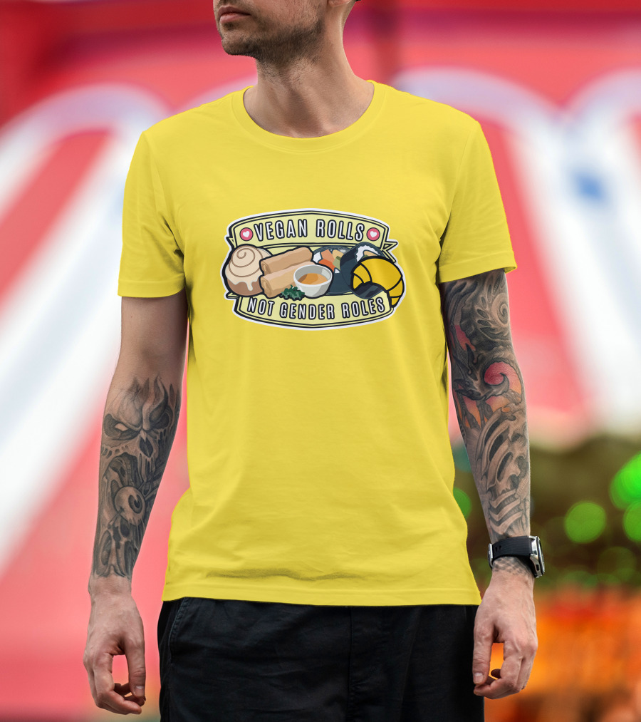 Niche Vegan Girl Gang Emphasizing Vegan Rolls Not Gender Roles T-Shirt